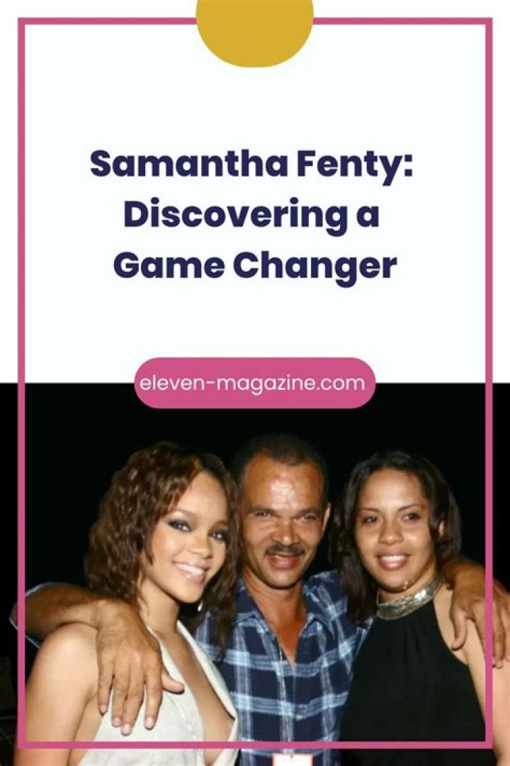 Samantha Fenty: The Iconic Entrepreneur Changing the Beauty Industry